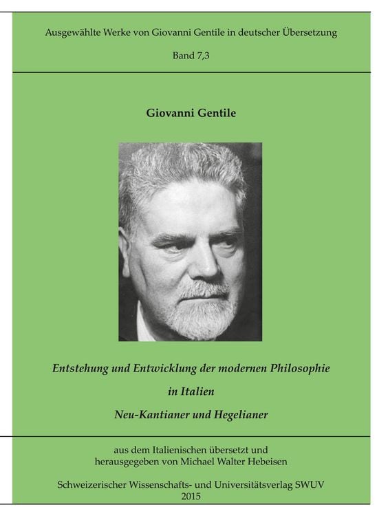Produktbild: Gentile-Edition, Bd. 7,3: Entstehung und Entwicklung der modernen Philosophie in Italien (I)
