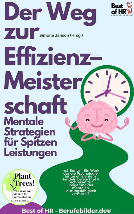 Produktbild: Der Weg zur Effizienz-Meisterschaft - Mentale Strategien f&uuml;r Spitzenleistungen