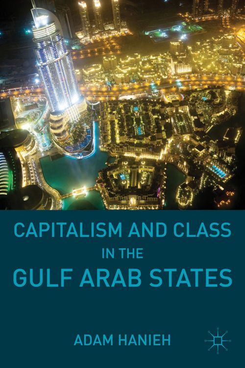 Produktbild: Capitalism and Class in the Gulf Arab States