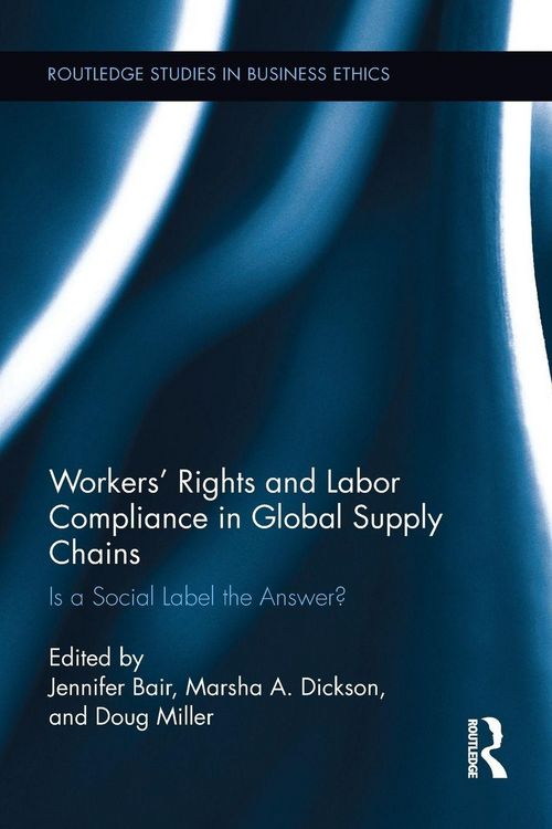 Produktbild: Workers' Rights and Labor Compliance in Global Supply Chains