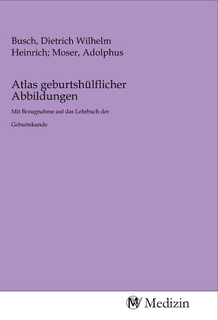 Produktbild: Atlas geburtsh&uuml;lflicher Abbildungen