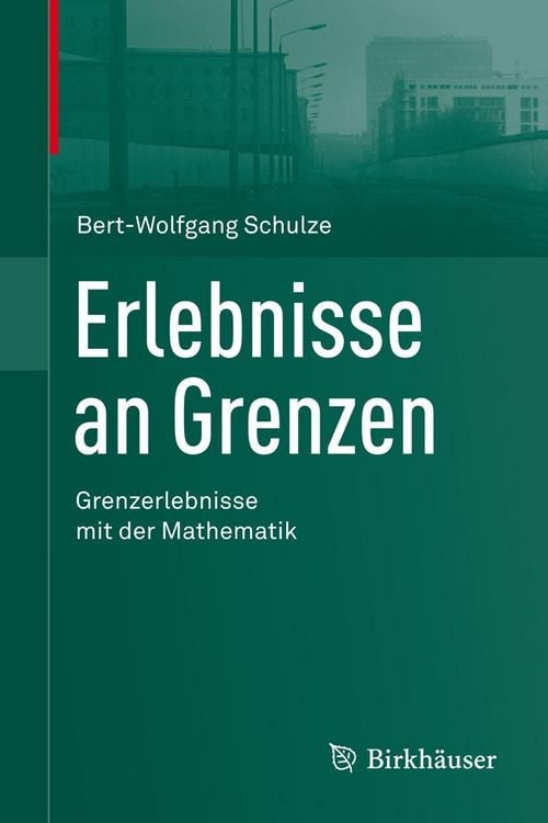 Produktbild: Erlebnisse an Grenzen - Grenzerlebnisse mit der Mathematik
