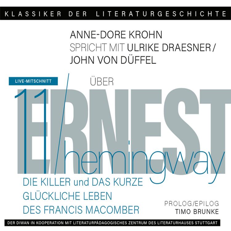Produktbild: Ein Gespr&auml;ch &uuml;ber Ernest Hemingway - Die Killer + Das kurze gl&uuml;ckliche Leben des Francis Macomber