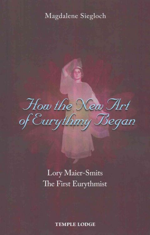 Produktbild: How the New Art of Eurythmy Began