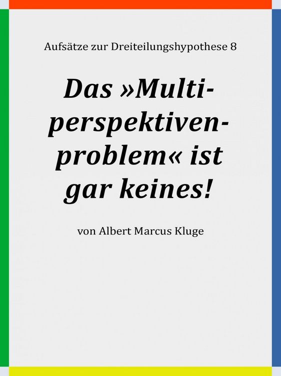 Produktbild: Das &raquo;Multiperspektivenproblem&laquo; ist gar keines!