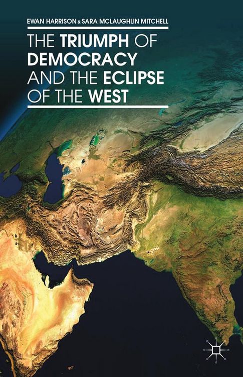 Produktbild: The Triumph of Democracy and the Eclipse of the West