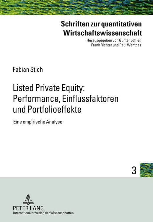 Produktbild: Listed Private Equity: Performance, Einflussfaktoren und Portfolioeffekte