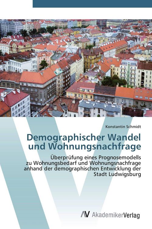 Produktbild: Demographischer Wandel und Wohnungsnachfrage