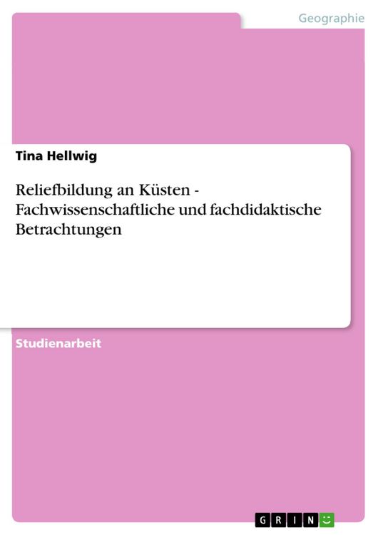 Produktbild: Reliefbildung an K&uuml;sten - Fachwissenschaftliche und fachdidaktische Betrachungen