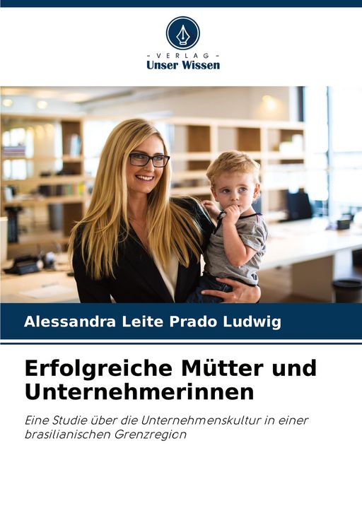 Produktbild: Erfolgreiche M&uuml;tter und Unternehmerinnen