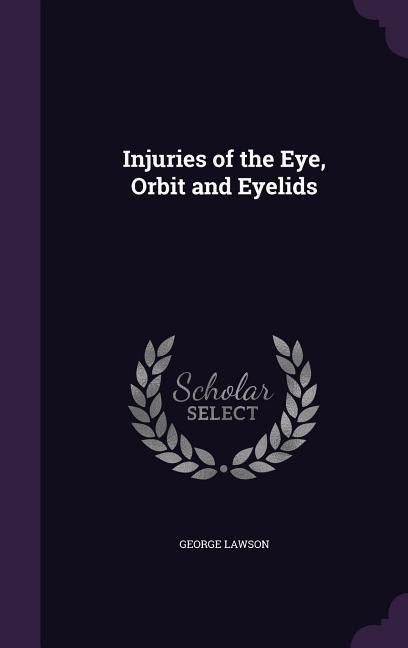 Produktbild: Injuries of the Eye, ORBIT and Eyelids