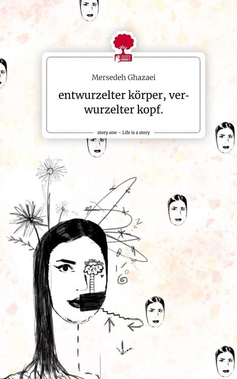 Produktbild: Entwurzelter k&ouml;rper, verwurzelter kopf.. Life is a Story - story.one
