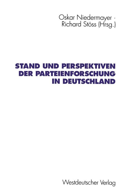 Produktbild: Stand und Perspektiven der Parteienforschung in Deutschland