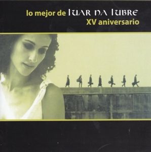 Produktbild: Lo Mejor De Luar Na Lubre:XV Aniversario
