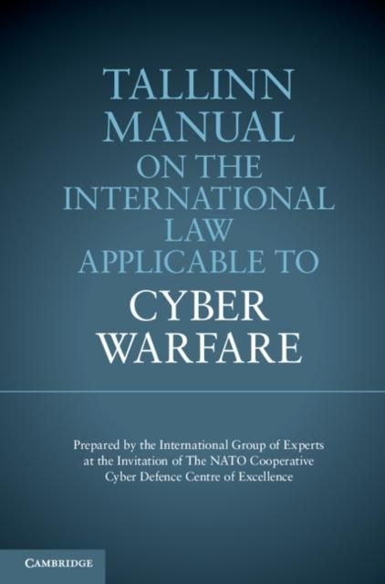 Produktbild: Tallinn Manual on the International Law Applicable to Cyber Warfare