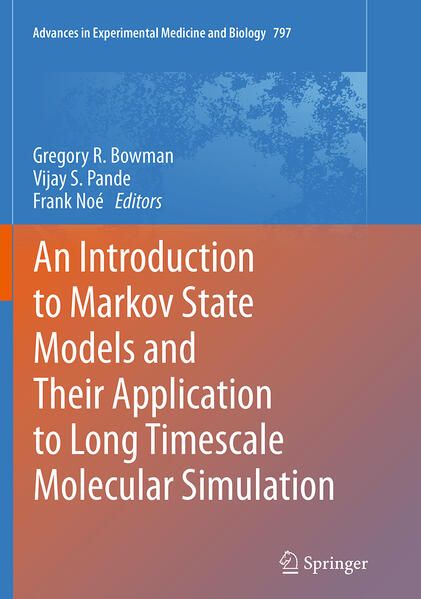 Produktbild: An Introduction to Markov State Models and Their Application to Long Timescale Molecular Simulation