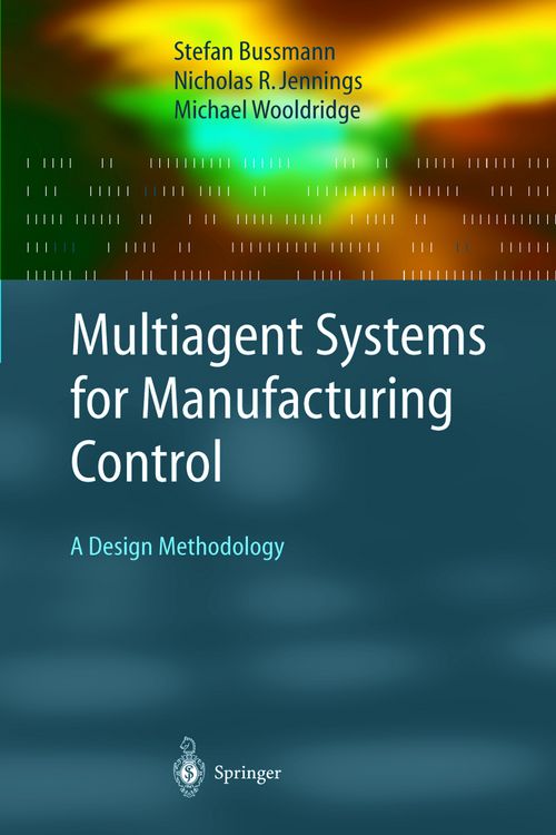 Produktbild: Multiagent Systems for Manufacturing Control