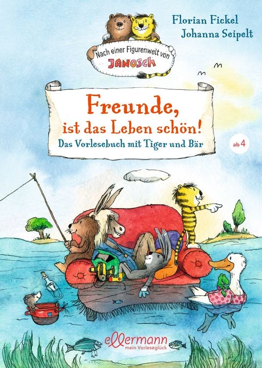 Produktbild: Nach einer Figurenwelt von Janosch. Freunde, ist das Leben sch&ouml;n!