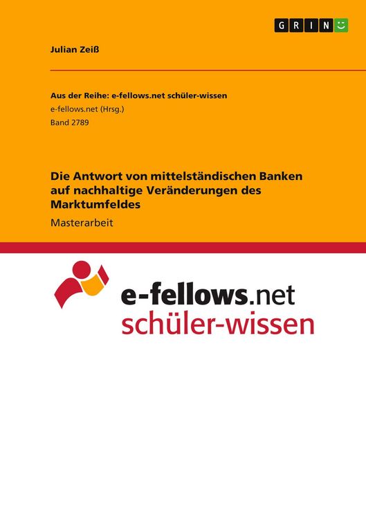 Produktbild: Die Antwort von mittelst&auml;ndischen Banken auf nachhaltige Ver&auml;nderungen des Marktumfeldes