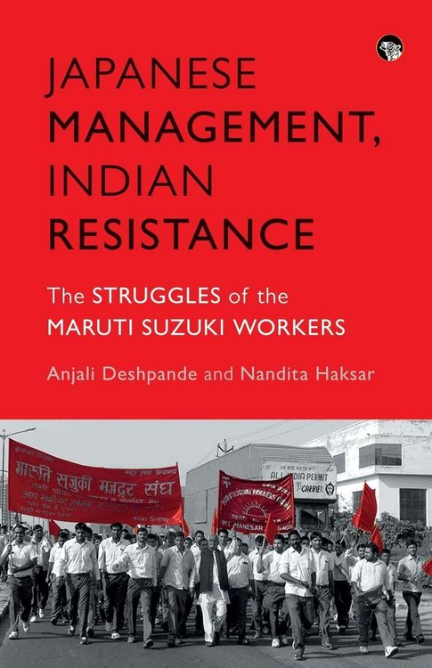 Produktbild: Japanese Management, Indian the Struggles of the Maruti Suzuki Workers