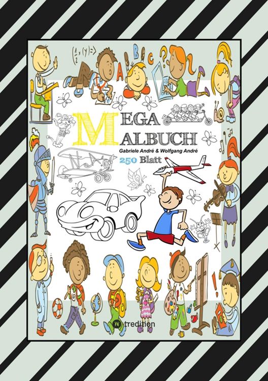 Produktbild: Mix Mega Malbuch - Lustige Ausmalmotive - Figuren - Tiere - Fahrzeuge - Kuchen - Fr&uuml;chte - H&auml;user - Pflanzen