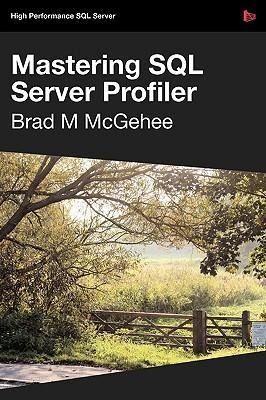 Produktbild: Mastering SQL Server Profiler