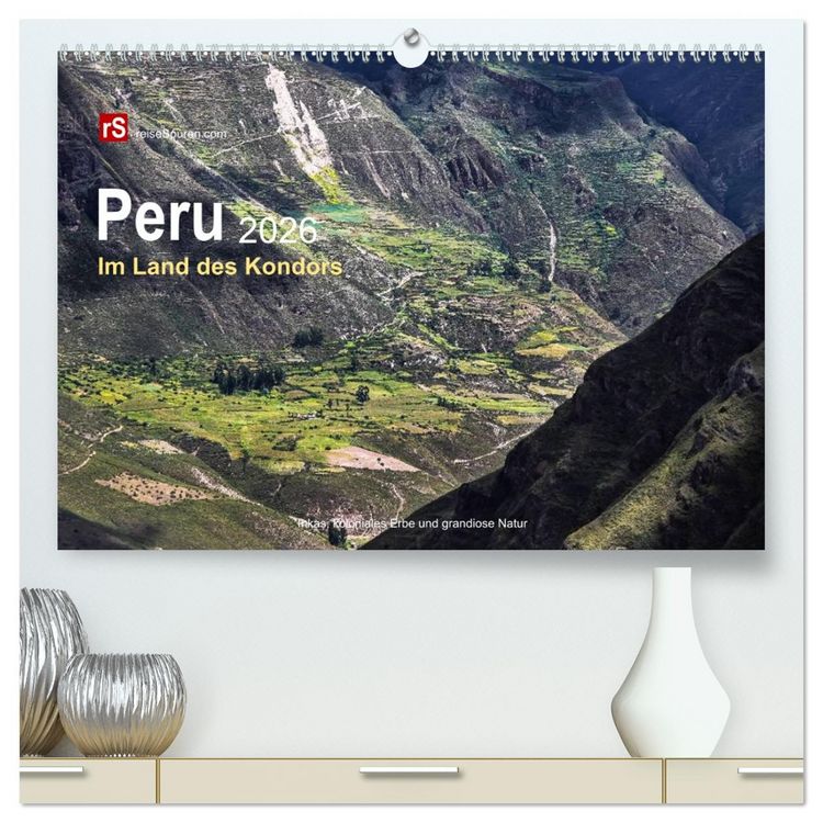 Produktbild: Peru 2026 Im Land des Kondors (hochwertiger Premium Wandkalender 2026 DIN A2 quer), Kunstdruck in Hochglanz