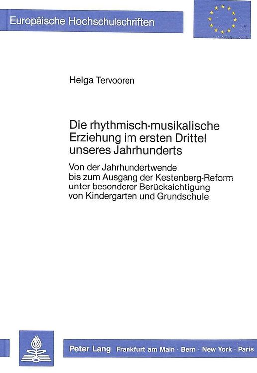 Produktbild: Die rhythmisch-musikalische Erziehung im ersten Drittel unseres Jahrhunderts