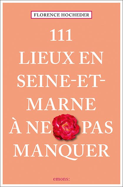 Produktbild: 111 Lieux en Seine-et-Marne &agrave; ne pas manquer