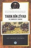 Produktbild: Tarik Bin Ziyad ve End&uuml;l&uuml;s Tarihi