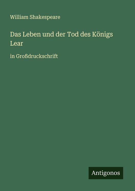 Produktbild: Das Leben und der Tod des K&ouml;nigs Lear
