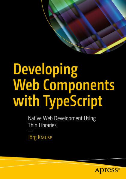 Produktbild: Developing Web Components with TypeScript