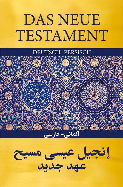 Produktbild: Das Neue Testament Deutsch - Persisch