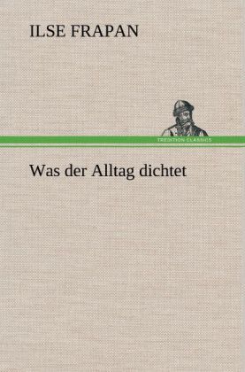 Produktbild: Was der Alltag dichtet