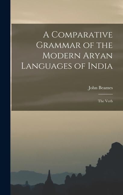 Produktbild: A Comparative Grammar of the Modern Aryan Languages of India: The Verb