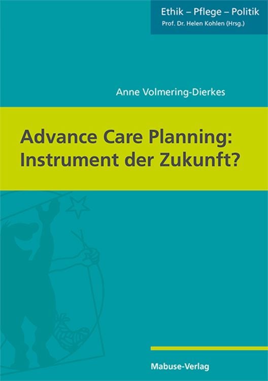 Produktbild: Advance Care Planning: Instrument der Zukunft?