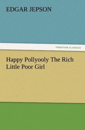 Produktbild: Happy Pollyooly The Rich Little Poor Girl