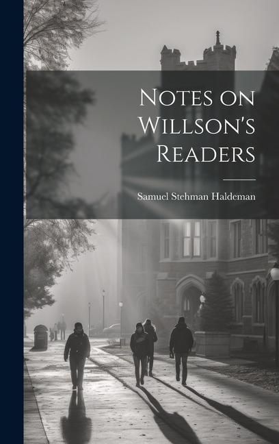 Produktbild: Notes on Willson's Readers