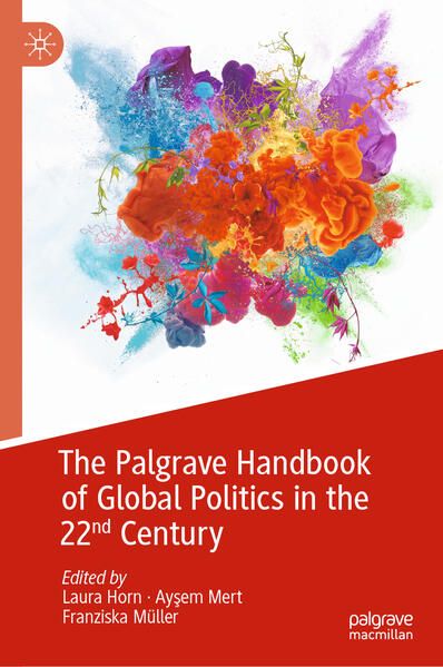 Produktbild: The Palgrave Handbook of Global Politics in the 22nd Century