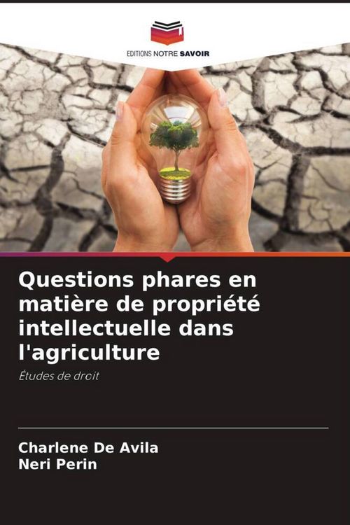 Produktbild: Questions phares en mati&egrave;re de propri&eacute;t&eacute; intellectuelle dans l'agriculture