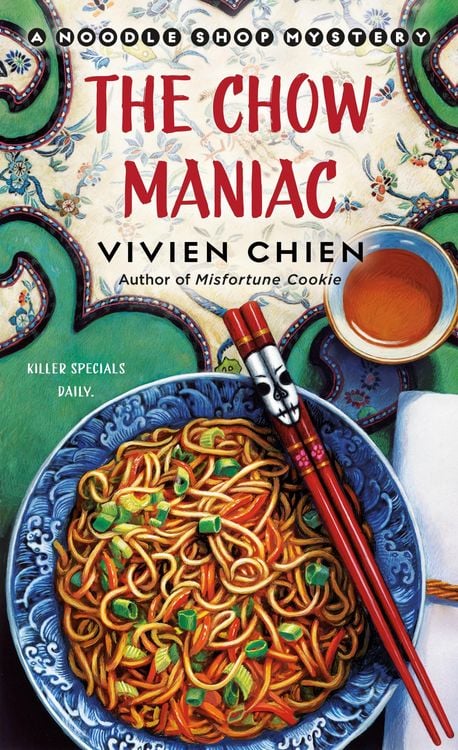Produktbild: The Chow Maniac: A Noodle Shop Mystery
