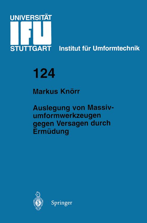 Produktbild: Auslegung von Massivumformwerkzeugen gegen Versagen durch Erm&uuml;dung