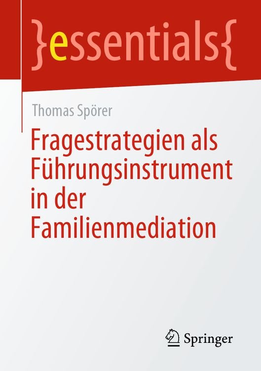 Bild vom Artikel Fragestrategien als Führungsinstrument in der Familienmediation vom Autor Thomas Spörer