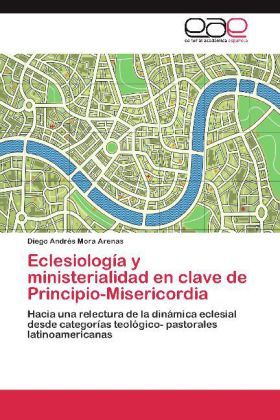 Produktbild: Eclesiolog&iacute;a y ministerialidad en clave de Principio-Misericordia