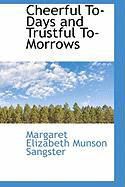 Produktbild: Cheerful To-Days and Trustful To-Morrows