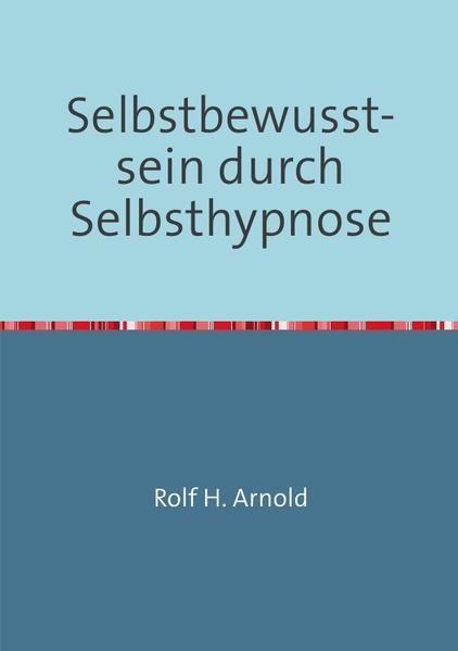 Produktbild: Selbstbewusstsein durch Selbsthypnose