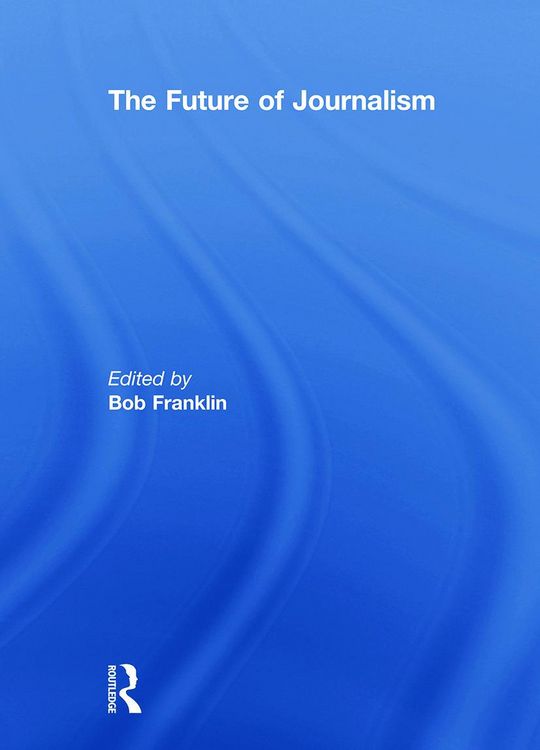Produktbild: The Future of Journalism