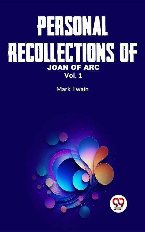Produktbild: Personal Recollections Of Joan Of Arc Vol.1