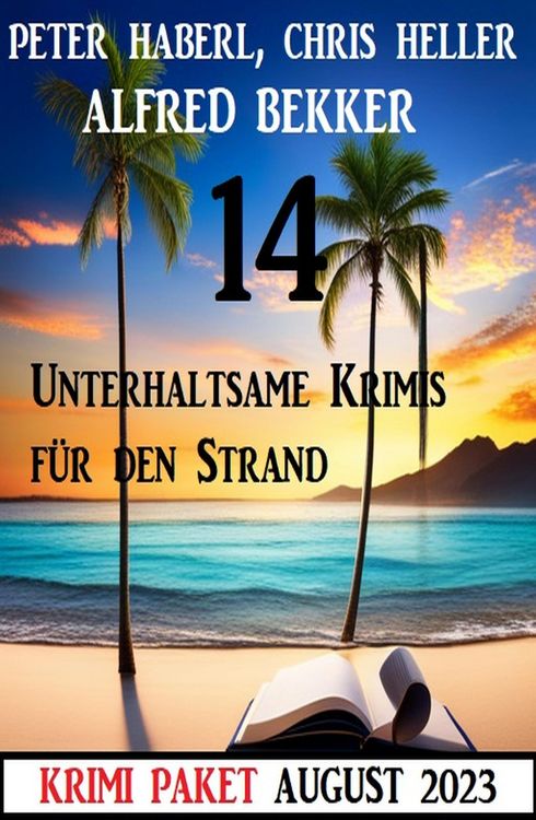 Produktbild: 14 Unterhaltsame Krimis f&uuml;r den Strand August 2023