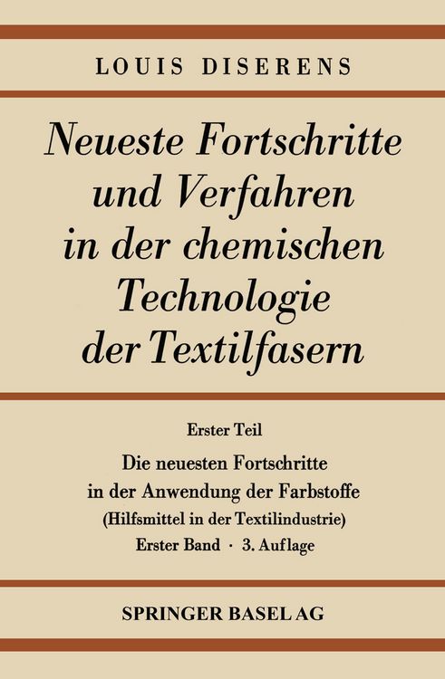 Produktbild: Erster Teil: Die neuesten Fortschritte in der Anwendung der Farbstoffe